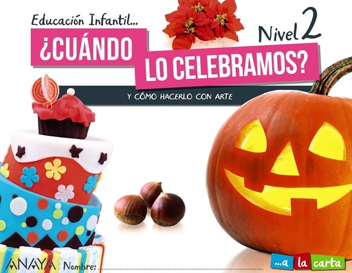 [9788469877104] CUANDO LO CELEBRAMOS? NIVEL 2