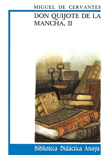 [8420727954] DON QUIJOTE DE LA MANCHA II