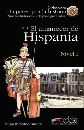 [9788490817131] EL AMANECER DE HISPANIA (NEVEL 1)
