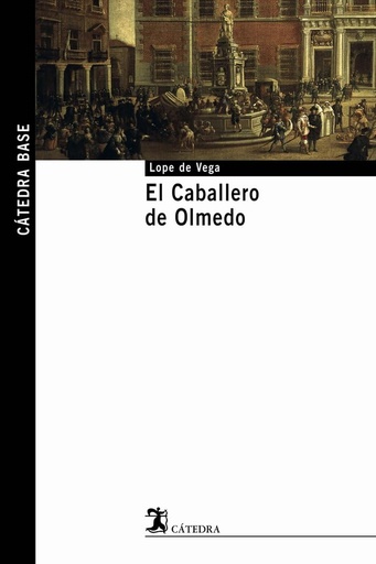 [9788437621586] EL CABALLERO DE OLMEDO