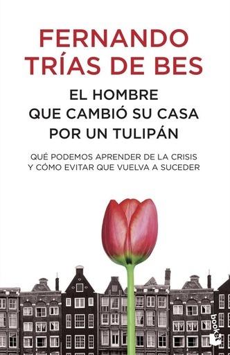 [9788484608448] EL HOMBRE QUE CAMBIO SU CASA POR UN TULIPAN