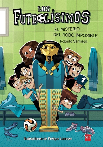 [9788467574159] EL MISTERIO DEL ROBO IMPOSIBLE (LOS FUTBOLISIMOS 5)