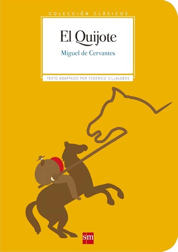 [9788467585995] EL QUIJOTE (COLECCION CLASICOS)