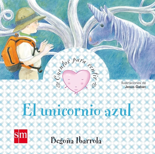 [9788467545715] EL UNICORNIO AZUL