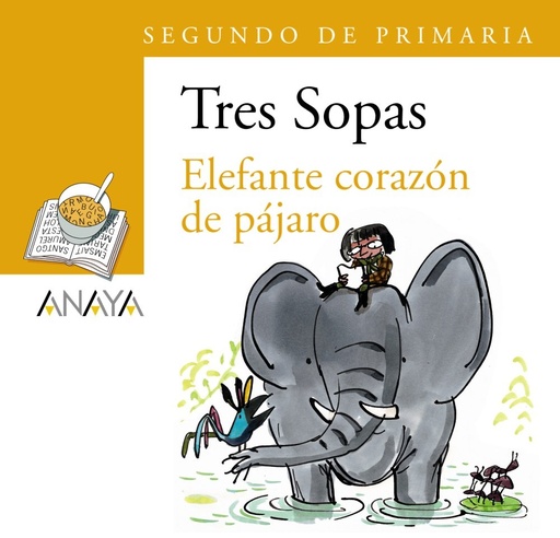 [9788466747820] ELEFANTE CORAZON PAJARO