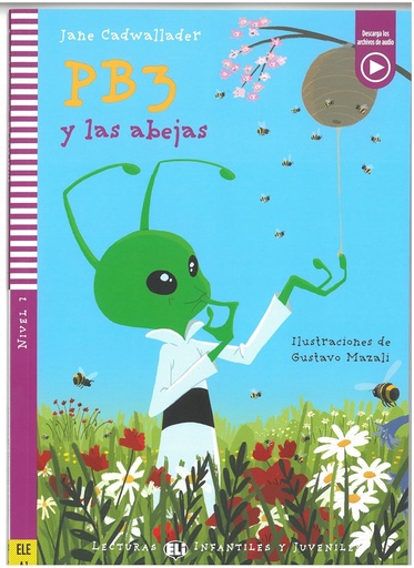 [9788853634863] ELI INFANTILES Y JUVENILES : PB3 Y LAS ABEJAS (NIVEL 2)+AUDIO DOWNLOADABLE