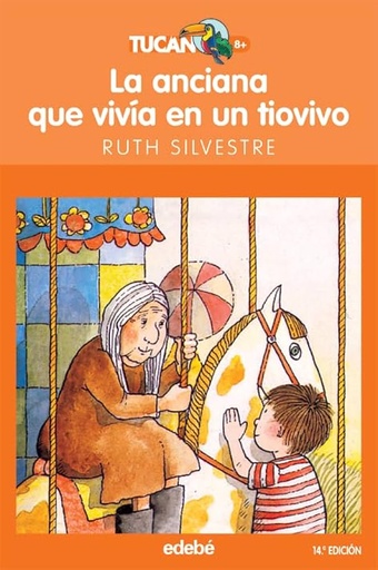 [9788423676965] LA ANCIANA QUE VIVIA EN UN TIOVIVO (TUCAN)