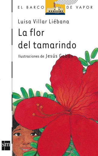 [9788434885356] LA FLOR DEL TAMARINDO (BARCO DE VAPOR)