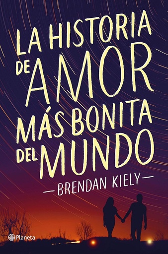 [9788408172369] LA HISTORIA DE AMOR MAS BONITA DEL MUNDO