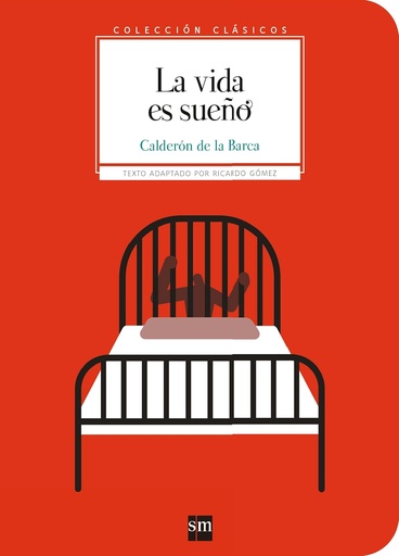[9788467591200] LA VIDA ES SUENO (COLECCION CLASICOS)