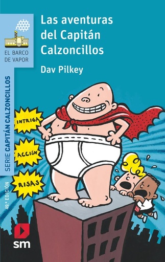 [9788467577037] LAS AVENTURAS DEL CAPITAN CALZONCILLOS (BARCO DE VAPOR)