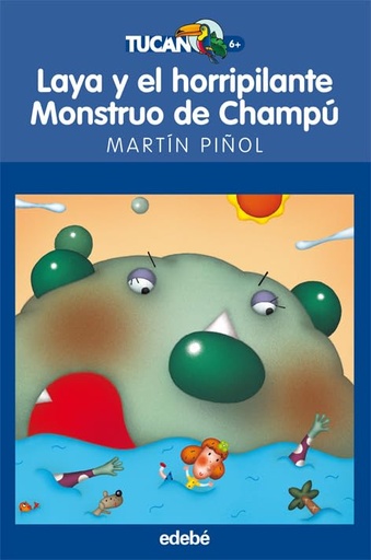 [9788423683659] LAYA Y EL HORRIPILANTE MONSTRUO DE CHAMPU (TUCAN)