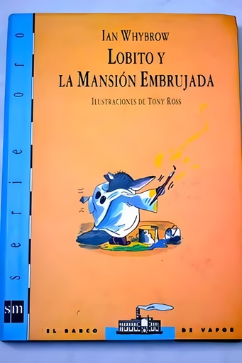 [9788434870765] LOBITO Y LA MANSION EMBRUJADA