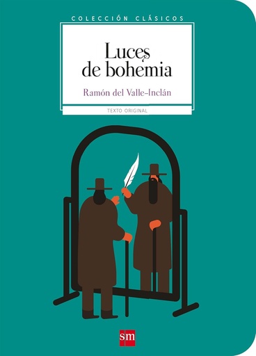 [9788467592078] LUCES DE BOHEMIA (COLECCION CLASICOS)