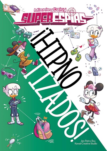 [9788418335396] MINNIE Y DAISY. SUPERESPIAS. I HIPNOTIZADOS! NARRATIVA