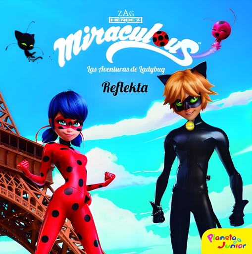 [9788408173427] MIRACULOUS. LAS AVENTURAS DE LADYBUG. REFLEKTA