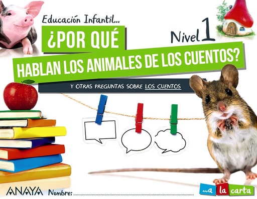 [9788469876497] POR QUE HABLAN LOS ANIMALES DE LOS CUENTOS? NIVEL 1
