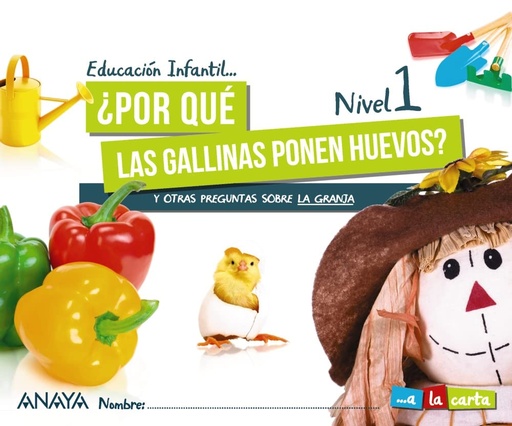 [9788469876534] POR QUE LAS GALLINAS PONEN HUEVOS? NIVEL 1