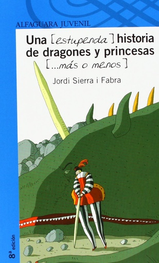 [9788420444765] UNA HISTORIA DE DRAGONES Y PRINCESAS (ESTUPENDA)