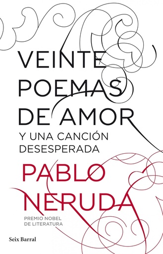 [9788432212796] VEINTE POEMAS DE AMOR Y UNA CANCION DESESPERADA