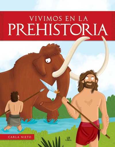 [9788466243506] VIVIMOS EN LA PREHISTORIA