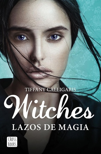 [9788408160250] WITCHES LAZOS DE MAGIA
