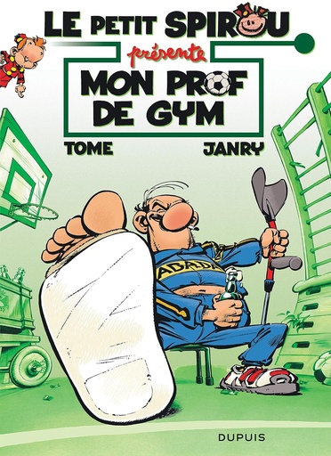 [9782808506526] LE PETIT SPIROU PRESENTE: MON PROF DE GYM