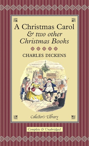[9781904633693] A CHRISTMAS CAROL & TWO OTHER CHRISTMAS BOOKS (HARDBACK)