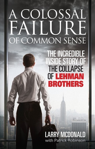 [9780091936150] A COLOSSAL FAILURE OF COMMON SENSE