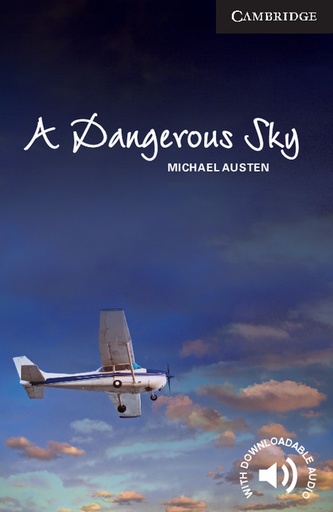 [9781107694057] A DANGEROUS SKY (LEVEL 6) ADVANCED+DOWNLOADABE AUDIO