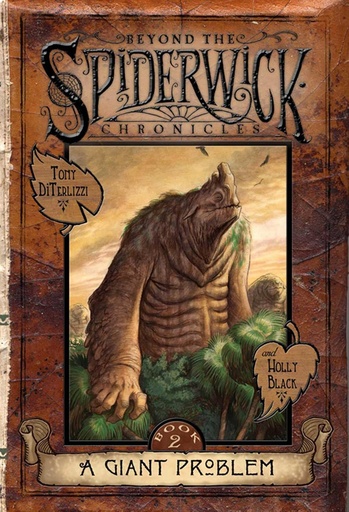 [9781847382641] A GIANT PROBLEM (BEYOND THE SPIDERWICK CHRONICLES) HARDBACK