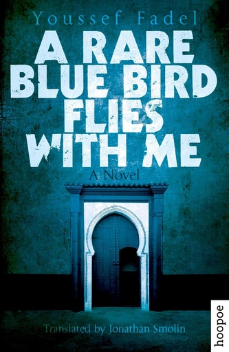 [9789774167546] A RARE BLUE BIRD FLIES WITH ME