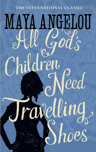 [9781844085057] ALL GOD'S CHILDREN NEED TRAVELLING SHOES