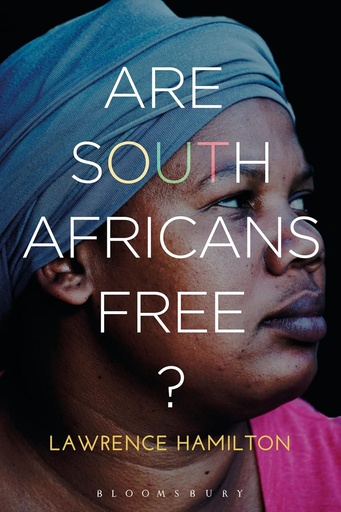 [9781472534613] ARE SOUTH AFRICANS FREE?