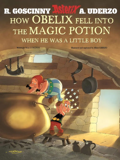 [9781444000948] ASTERIX : HOW OBELIX FELL INTO THE MAGIC POTION