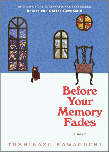 [9781035032402] BEFORE YOUR MEMORY FADES (BEFORE THE COFFEE GETS COLD SERIES BOOK 3)