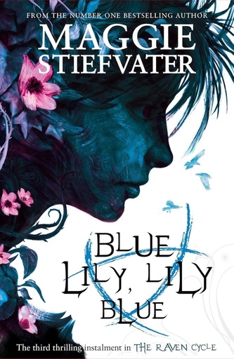 [9781407136639] BLUE LILY, LILY BLUE (THE RAVEN CYCLE BOOK 3)