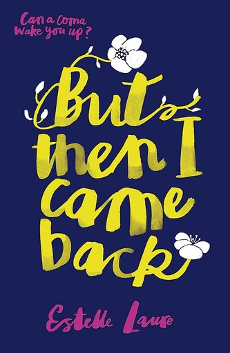 [9781408342541] BUT THEN I CAME BACK