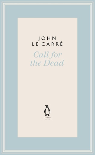 [9780241337080] CALL FOR THE DEAD (MODERN CLASSICS HARDBACK)