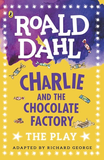 [9780141374260] CHARLIE & THE CHOCOLATE FACTORY (THE PLAY)