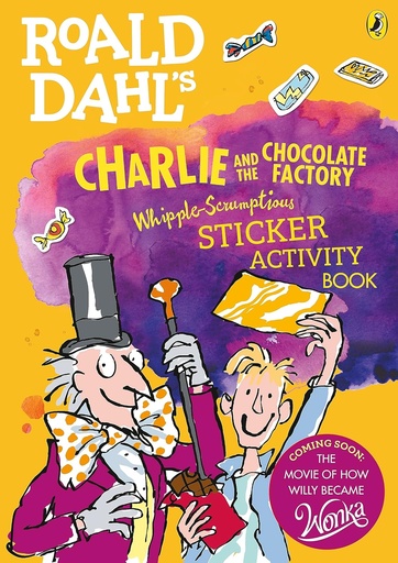 [9780141376707] CHARLIE & THE CHOCOLATE FACTORY WHIPPLE-SCRUMPTIOUS STICKER ACTIVITY BOOK