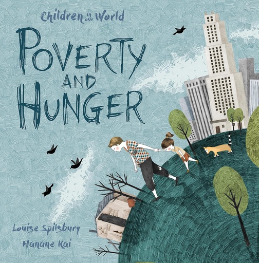 [9781526300546] CHILDREN IN OUR WORLD : POVERTY & HUNGER