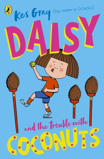 [9781782959687] DAISY & THE TROUBLE WITH COCONUTS (N.E)