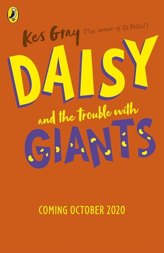 [9781782959755] DAISY & THE TROUBLE WITH GIANTS (N.E)