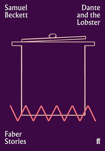 [9780571351800] DANTE & THE LOBSTER (FABER STORIES)