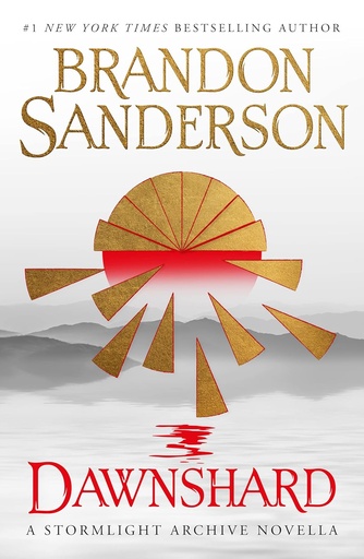 [9781803364674] DAWNSHARD (THE STORMLIGHT ARCHIVE BOOK 3.5) NE
