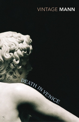 [9780099428657] DEATH IN VENICE & OTHER STORIES (VINTAGE CLASSIC EUROPEANS SERIES)