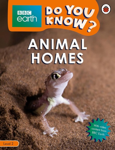 [9780241382769] DO YOU KNOW? BBC EARTH ANIMAL HOMES LEVEL 2