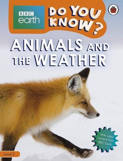 [9780241382875] DO YOU KNOW? BBC EARTH ANIMALS & THE WEATHER LEVEL 2