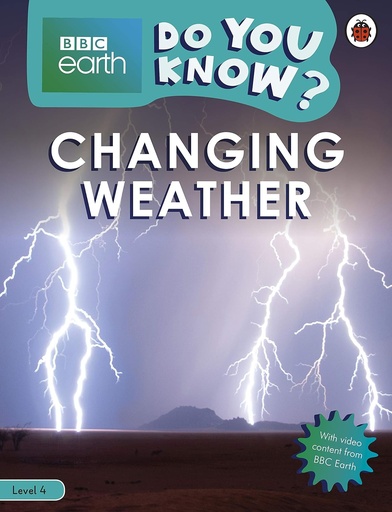[9780241382899] DO YOU KNOW? BBC EARTH CHANGING WEATHER LEVEL 4